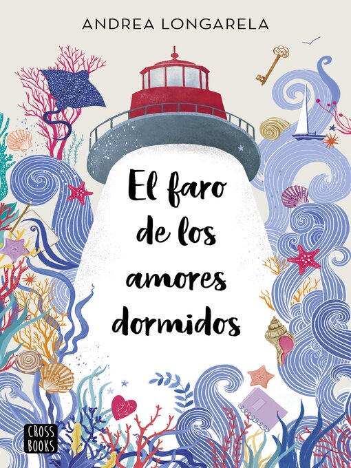 Title details for El faro de los amores dormidos by Andrea Longarela - Available